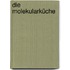 Die Molekularküche