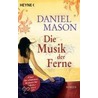 Die Musik der Ferne door Daniel Mason