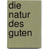 Die Natur des Guten door Philippa Foot