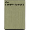 Die Sandkorntheorie door Fran�ois Schuiten