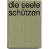 Die Seele schützen