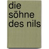 Die Söhne des Nils door Wilber Smith
