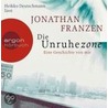 Die Unruhezone. 6cd by Jonathan Franzen