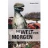 Die Welt von morgen