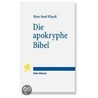 Die apokryphe Bibel by Hans-Josef Klauck