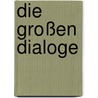 Die großen Dialoge by Platoon