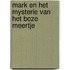 Mark en het mysterie van het boze meertje