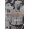 Dietrich Bonhoeffer door Elizabeth Raum
