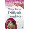 Difficult Daughters door Manju Kapur