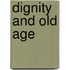Dignity and Old Age
