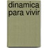 Dinamica Para Vivir