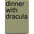 Dinner With Dracula