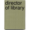 Director of Library door Jack Rudman