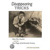 Disappearing Tricks door Matthew Solomon