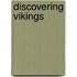 Discovering Vikings