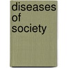 Diseases of Society door George Frank Lydston
