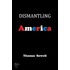 Dismantling America