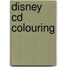 Disney Cd Colouring door Onbekend