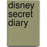 Disney Secret Diary door Onbekend