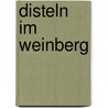 Disteln im Weinberg by Sumaya Farhat-Naser