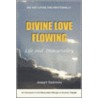 Divine Love Flowing door Joseph Babinsky