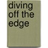 Diving Off the Edge