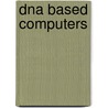 Dna Based Computers door Onbekend