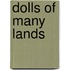 Dolls Of Many Lands