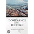 Dominance By Design