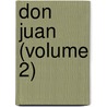 Don Juan (Volume 2) door Lord George Gordon Byron