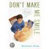 Don't Make Me Smile