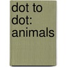 Dot To Dot: Animals door Onbekend