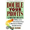 Double Your Profits door Robert M. Fifer