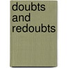 Doubts And Redoubts door Philip Finkle