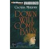 Down Will Come Baby by Gloria Murphy