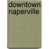 Downtown Naperville