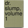 Dr. Slump, Volume 1 door Alexander O. Smith