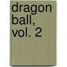 Dragon Ball, Vol. 2 by Akira Toriyama