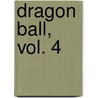 Dragon Ball, Vol. 4 by Akira Toriyama