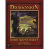 Dragonkin, Volume 1 door Robin Wayne Bailey