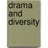 Drama and Diversity