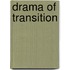 Drama of Transition
