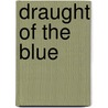 Draught of the Blue door Onbekend