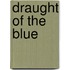 Draught of the Blue