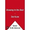 Drawing in the Dust door Zoe Klein