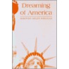Dreaming Of America door Armineh Helen Ohanian