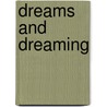 Dreams And Dreaming by Patrick McNamara