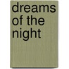 Dreams Of The Night door Authors Various Authors