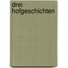 Drei Hofgeschichten by Johannes Scherr
