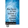 Duas Epocas Da Vida by Camilo Castelo Branco